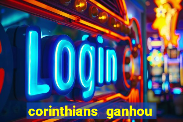 corinthians ganhou ou perdeu hoje
